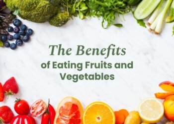 Health Benefits of Eating Fruits and Vegetables