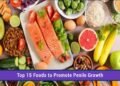 Top 15 Foods for Phallus Health & Stronger Erections